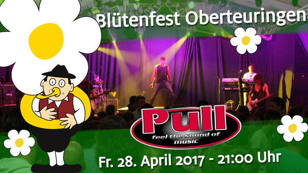 Party Flyer: Bltenfest Oberteuringen mit PULL am 28.04.2017 in Oberteuringen